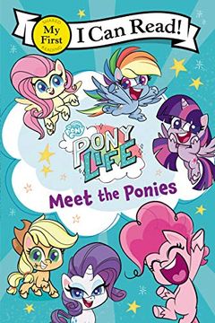portada My Little Pony: Pony Life: Meet the Ponies (my First i can Read)