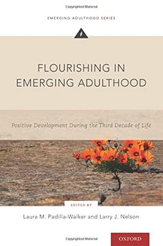 portada Flourishing in Emerging Adulthood: Positive Development During the Third Decade of Life (Emerging Adulthood Series) (en Inglés)