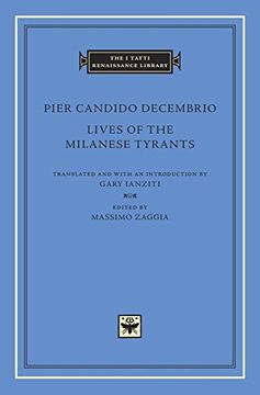 portada Lives of the Milanese Tyrants (The i Tatti Renaissance Library) (en Inglés)