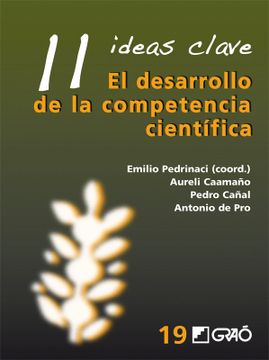 portada 11 Ideas Clave. El Desarrollo de la Competencia Científica: 019 (in Spanish)