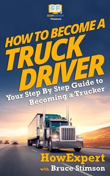 portada How to Become a Truck Driver (en Inglés)