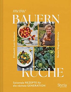 portada Meine Bauernküche: Saisonale Rezepte für die Nächste Generation. Moderne Küche mit Regionalen und Saisonalen Zutaten (en Alemán)