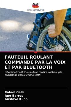 portada Fauteuil Roulant Commandé Par La Voix Et Par Bluetooth (en Francés)
