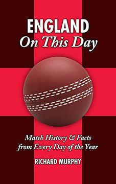 portada England on This Day: Cricket: Match History & Facts from Every Day of the Year