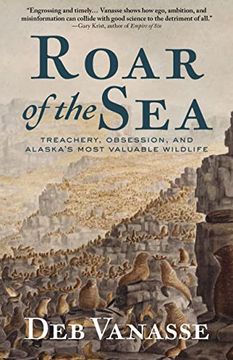 portada Roar of the Sea: A Tale of Treachery, Obsession, and the World’S Most Valuable Wildlife 