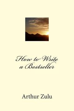 portada How to Write a Bestseller (en Inglés)