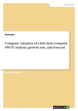 portada Company valuation of a fish farm company. SWOT analysis, growth rate, and forecast