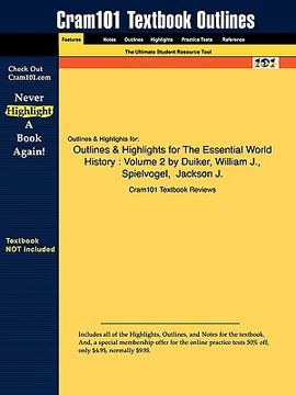 portada outlines & highlights for the essential world history: volume 2 by duiker, william j., spielvogel, jackson j.