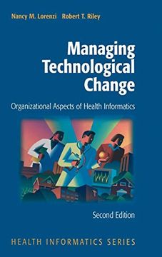 portada Managing Technological Change: Organizational Aspects of Health Informatics (en Inglés)