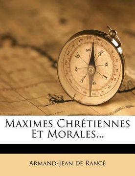portada Maximes Chretiennes Et Morales... (en Francés)