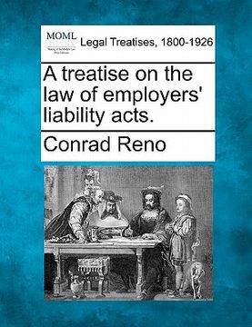 portada a treatise on the law of employers' liability acts.