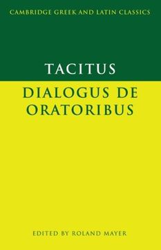 portada Tacitus: Dialogus de Oratoribus Paperback (Cambridge Greek and Latin Classics) (en Inglés)