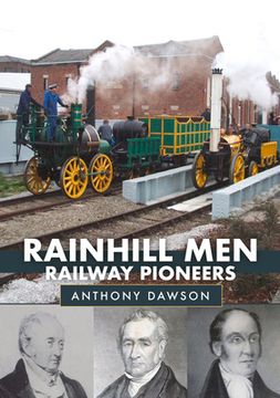 portada Rainhill Men: Railway Pioneers (en Inglés)