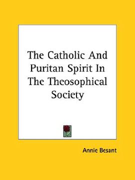 portada the catholic and puritan spirit in the theosophical society