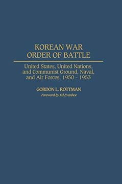 portada Korean war Order of Battle: United States, United Nations, and Communist Ground, Naval, and air Forces, 1950-1953 (en Inglés)