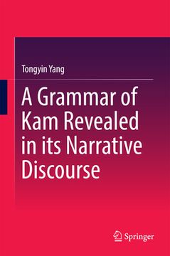 portada A Grammar of Kam Revealed in Its Narrative Discourse (en Inglés)