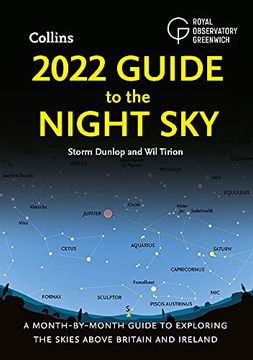 portada 2022 Guide to the Night Sky: A Month-By-Month Guide to Exploring the Skies Above Britain and Ireland (en Inglés)