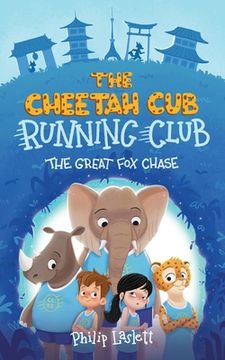 portada The Cheetah Cub Running Club: The Great Fox Chase (en Inglés)
