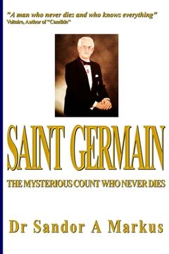 portada Saint Germain: The Mysterious Count who Never Dies (en Inglés)