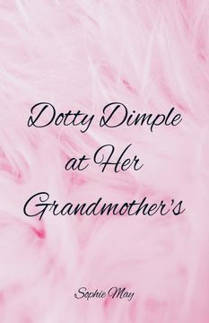 portada Dotty Dimple at her Grandmother's (en Inglés)