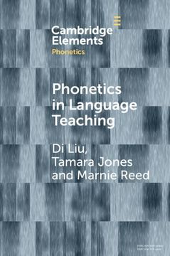 portada Phonetics in Language Teaching (Elements in Phonetics) (en Inglés)