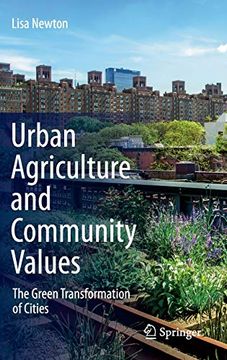 portada Urban Agriculture and Community Values: The Green Transformation of Cities 