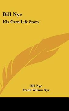portada bill nye: his own life story (en Inglés)