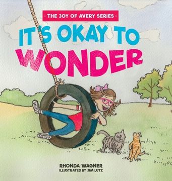 portada It's Okay to Wonder (en Inglés)