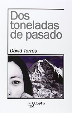 portada Dos Toneladas de Pasado (in Spanish)