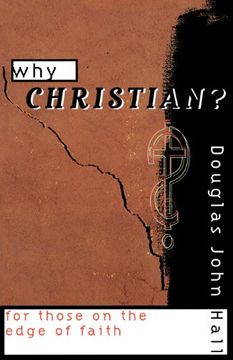 portada Why Christian? For Those on the Edge of Faith (en Inglés)
