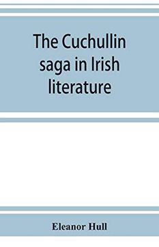portada The Cuchullin Saga in Irish Literature (en Inglés)