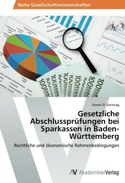 portada Gesetzliche Abschlussprüfungen bei Sparkassen in Baden-Württemberg: Rechtliche und ökonomische Rahmenbedingungen
