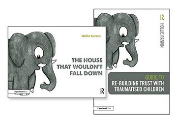 portada Re-Building Trust With Traumatised Children & the House That Wouldn't Fall Down (en Inglés)