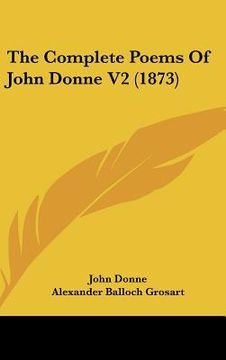 portada the complete poems of john donne v2 (1873) (en Inglés)
