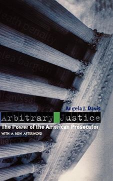 portada Arbitrary Justice: The Power of the American Prosecutor (en Inglés)