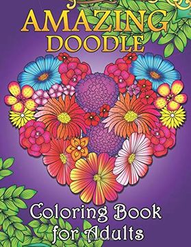 portada Amazing Doodle Coloring Book for Adults: Easy and Beautiful Flowers and Animals in the Fantasy World Coloring Pages (in English)
