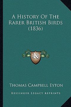 portada a history of the rarer british birds (1836) (in English)