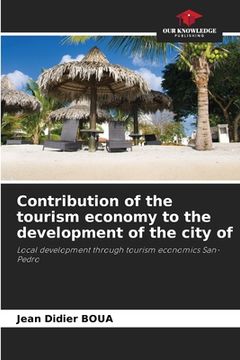 portada Contribution of the tourism economy to the development of the city of