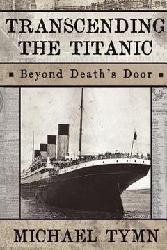 portada transcending the titanic: beyond death ` s door