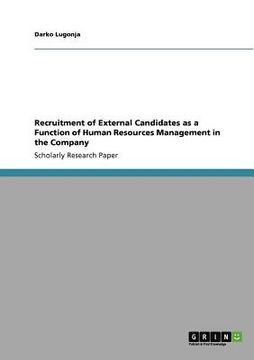 portada recruitment of external candidates as a function of human resources management in the company (en Inglés)