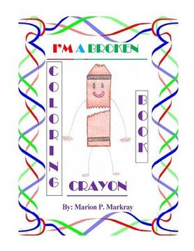 portada I'm A Broken Crayon Coloring Book (en Inglés)