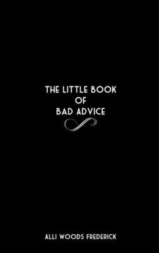 portada The Little Book of Bad Advice (en Inglés)