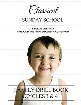 portada Classical Sunday School: Family Drill Book Cycles 3 & 4 (en Inglés)