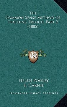 portada the common sense method of teaching french, part 2 (1885) (en Inglés)