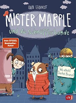 portada Mister Marple und die Schnüfflerbande - wo Steckt Dackel Bruno? (Die Mister Marple-Reihe, Band 1) (en Alemán)