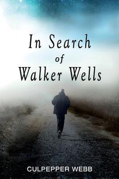 portada In Search of Walker Wells (en Inglés)