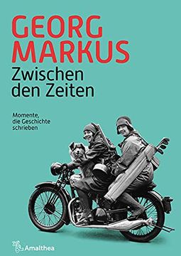 portada Zwischen den Zeiten: Momente, die Geschichte Schrieben (in German)