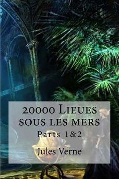 portada 20000 Lieues sous les mers Parts 1&2 (in French)
