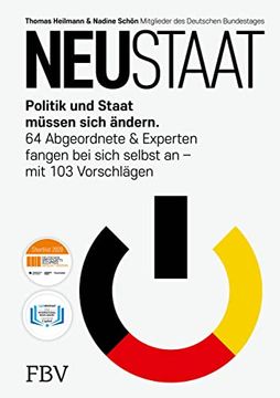 portada Neustaat: Politik und Staat Müssen Sich Ändern. 64 Abgeordnete & Experten Fangen bei Sich Selbst an? Mit 103 Vorschlägen