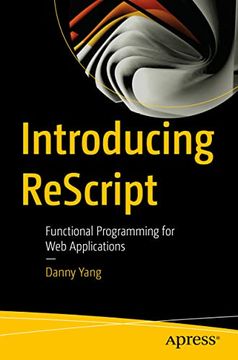 portada Introducing Rescript: Functional Programming for web Applications (en Inglés)